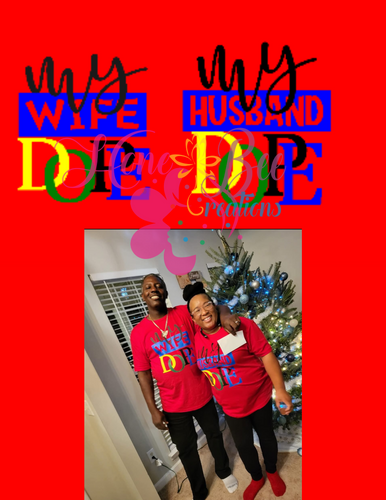 My Wife/My Husband is Dope Colorful Design Couples Shirts