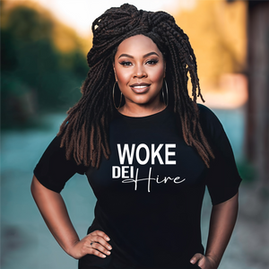 WOKE DEI Hire T-Shirt – Bold Statement Tee for Diversity & Inclusion Advocates