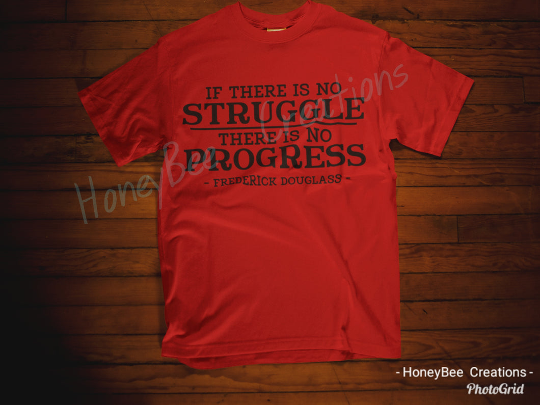 No Struggle No Progress T Shirt