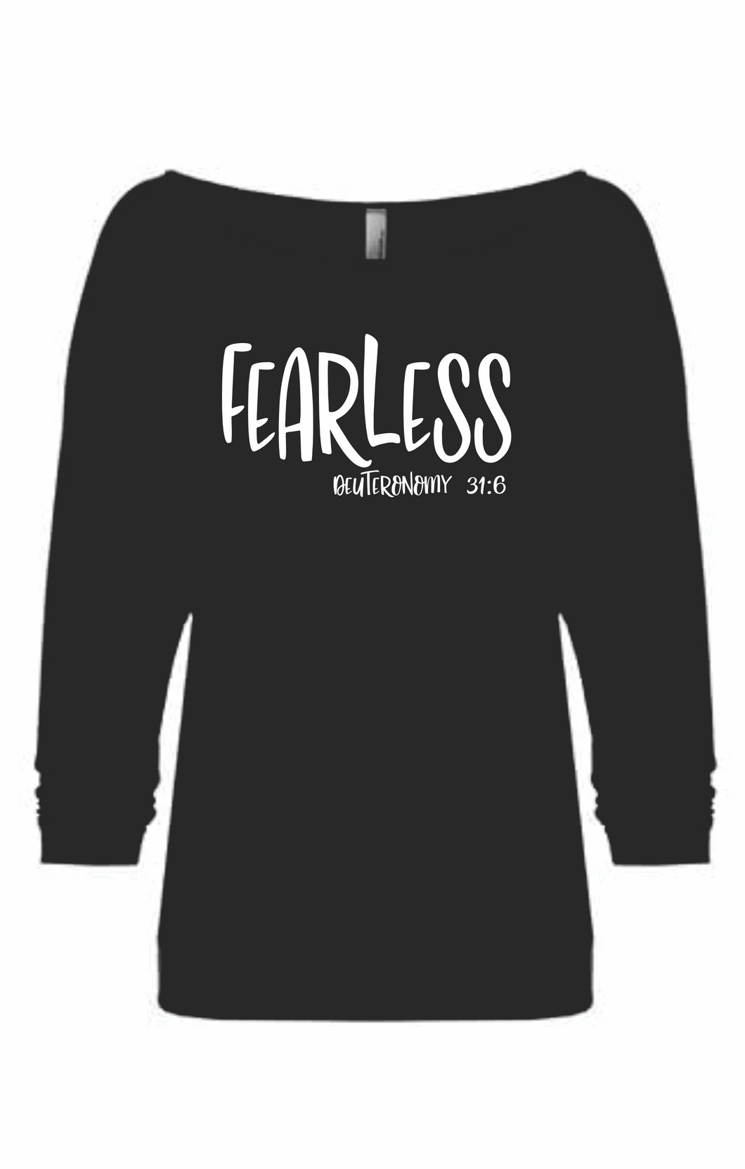 Fearless Deuteronomy 31:6 Shirt
