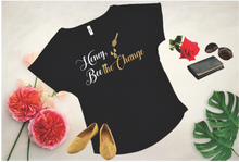 Load image into Gallery viewer, Honey Bee The Change Shirt