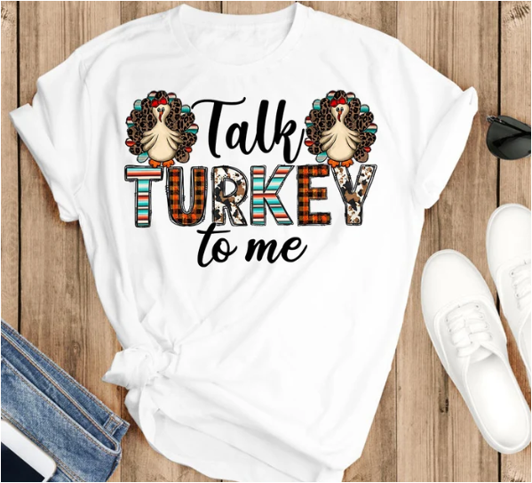 Talk Turkey to Me Shirt